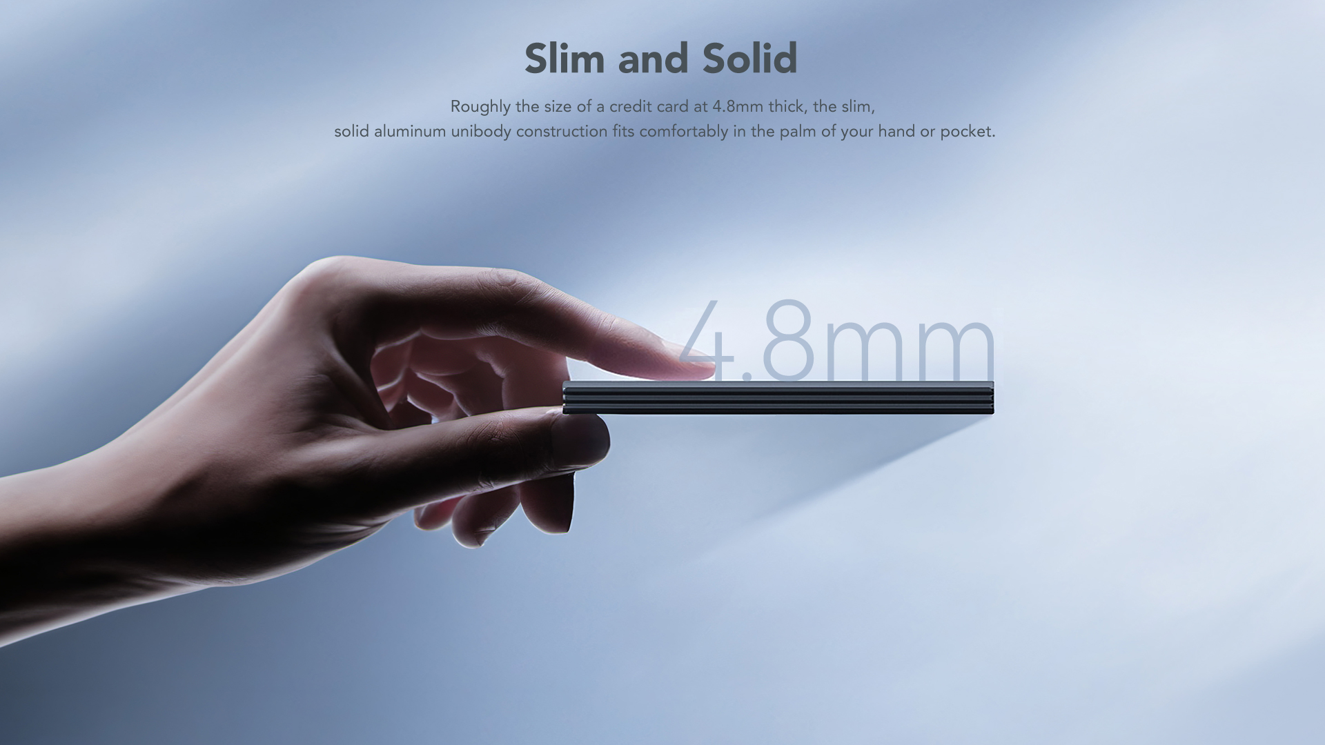 Slim and solid